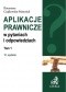 Aplikacje prawnicze w pytaniach i odpowiedziach. Tom 1. Wydanie 10