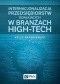 Internacjonalizacja przedsiębiorstw działających w branżach high-tech