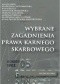 Wybrane zagadnienia prawa karnego skarbowego