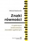 Znaki równości. O społecznym konstruowaniu stosunków egalitarnych