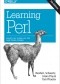 Learning Perl. Making Easy Things Easy and Hard Things Possible. 7th Edition