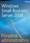 Microsoft Windows Small Business Server 2008 Poradnik administratora