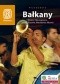 Bałkany. Bośnia i Hercegowina, Serbia, Kosowo, Macedonia, Albania. Wydanie 3