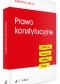 Prawo konstytucyjne. Pytania. Kazusy. Tablice. Testy