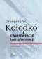 Grzegorz W. Kołodko i ćwierćwiecze transformacji