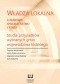 Władza lokalna a państwo, społeczeństwo i rynek. Studia przypadków wybranych gmin województwa łódzkiego