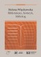 Helena Więckowska. Bibliotekarz, historyk, bibliolog