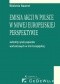 Emisja akcji w Polsce w nowej europejskiej perspektywie - jednolity rynek papierów wartościowych w Unii Europejskiej. Rozdział 2. Jednolity rynek papierów wartościowych Unii Europejskiej