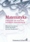Matematyka. Podręcznik dla studentów kierunków ekonomicznych