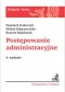 Postępowanie administracyjne. Wydanie 4