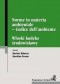 Włoski kodeks środowiskowy. Norme in materia ambientale - Codice dell'ambiente