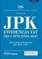 Jednolity Plik Kontrolny. Ewidencja VAT od 1 stycznia 2017