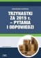 Trzynastki za 2015 r. w pytaniach i odpowiedziach jak prawidłowo ustalić prawo do nagrody rocznej i jej wysokość