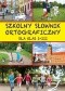 Szkolny słownik ortograficzny dla klas I-III