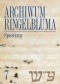 Archiwum Ringelbluma. Konspiracyjne Archiwum Getta Warszawy, tom 7. Spuścizny