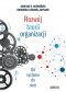 Rozwój teorii organizacji. Od systemu do sieci