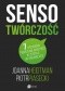 Sensotwórczość. 7 sposobów tworzenia wartości w zespole
