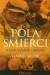 Pola śmierci Kambodżańska odyseja