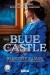 The Blue Castle. Błękitny zamek w wersji do nauki angielskiego