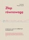 Złap równowagę. Jak dobrze żyć z zaburzeniem afektywnym dwubiegunowym?