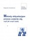 Metody aktywizujące proces uczenia się, czyli jak uczyć lepiej