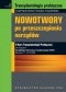 Transplantologia praktyczna. Nowotwory po przeszczepieniu narządów. Tom 2