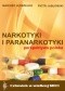 Narkotyki i paranarkotyki - perspektywa polska