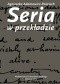 Seria w przekładzie. Polskie warianty prozy Josepha Conrada