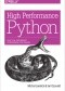 High Performance Python. Practical Performant Programming for Humans