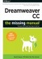 Dreamweaver CC: The Missing Manual. Covers 2014 release. 2nd Edition