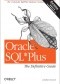 Oracle SQL*Plus: The Definitive Guide. The Definitive Guide. 2nd Edition