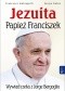 Jezuita. Papież Franciszek. Wywiad rzeka z Jorge Bergoglio