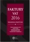 Faktury VAT 2016 wyjaśnienia praktyczne