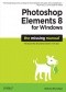 Photoshop Elements 8 for Windows: The Missing Manual. The Missing Manual