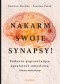 Nakarm swoje synapsy! Zadania poprawiające sprawność umysłową