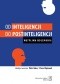 Od inteligencji do postinteligencji. Wątpliwa hegemonia