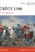 Crécy 1346. Triumf długiego łuku