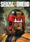 Sędzia Dredd - Kompletne Akta 1