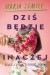 Dziś będzie inaczej
