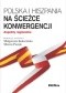 Polska i Hiszpania na ścieżce konwergencji. Aspekty regionalne