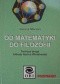 Od matematyki do filozofii. Twórcza droga Alfreda Northa Whiteheada