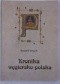 Kronika węgiersko-polska. Z dziejów polsko-węgierskich kontaktów kulturalnych w średniowieczu
