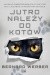 Jutro należy do kotów