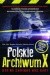 Polskie Archiwum X. Nie ma zbrodni bez kary