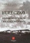 Hureczko Historia Lotniska Twierdzy Przemyśl