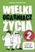Wielki Ogarniacz Życia we dwoje, czyli jak być razem i się nie pozabijać