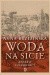 Woda na sicie. Apokryf czarownicy