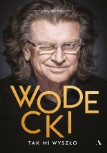 Wodecki. Tak mi wyszło - Jacek Skowroński