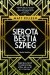 Sierota, bestia, szpieg