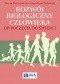Rozwój biologiczny człowieka od poczęcia do śmierci